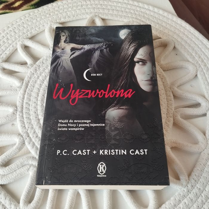 Wyzwolona Dom Nocy P.C. Cast Kristin Cast