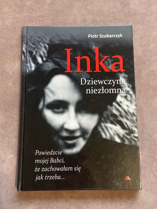 Książka „Inka dziewczyna niezłomna”