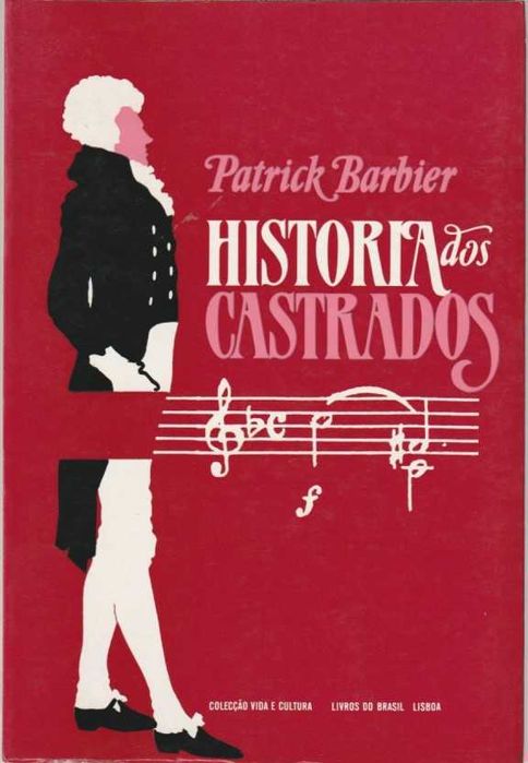 História dos Castrados-Patrick Barbier-Livros do Brasil