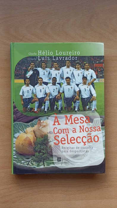 " À Mesa Com a Nossa Selecção" do Chefe Hélio Loureiro (EURO 2004)