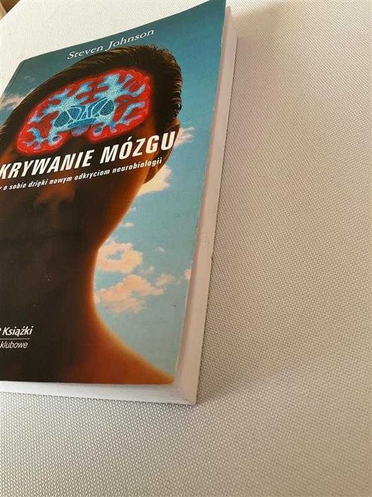 Odkrywanie mózgu co wiemy o sobie dzięki nowym odkryciom S. Johnson