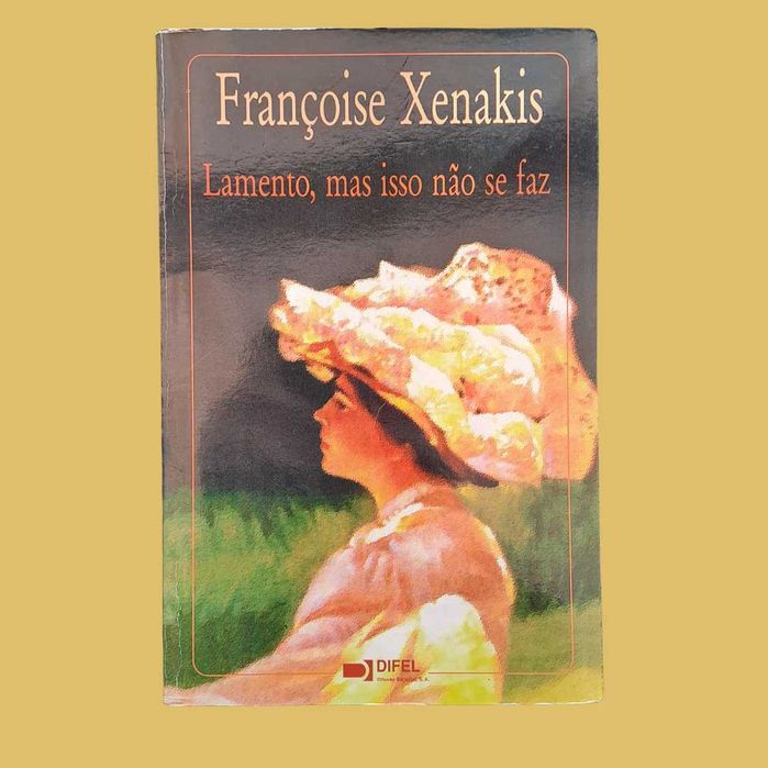 Lamento, mas Isso não se Faz - Françoise Xenakis