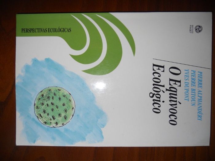 O Equívoco Ecológico