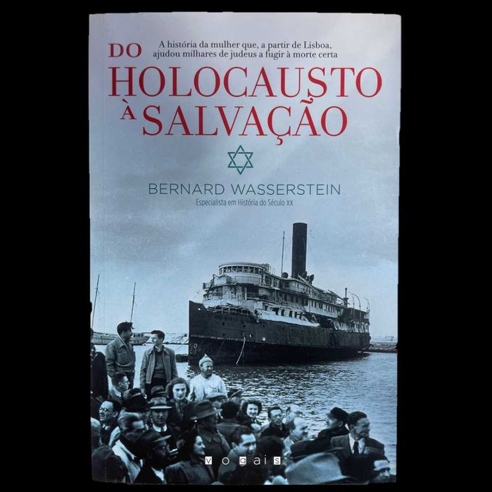 Do Holocausto à Salvação - Bernard Wasserstein