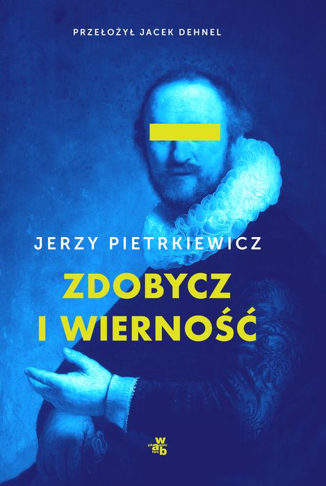 Zdobycz I Wierność Jerzy Pietrkiewicz