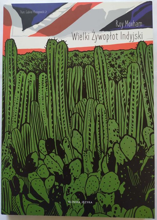 "Wielki żywopłot indyjski”, Roy Moxham