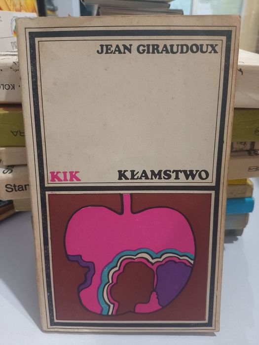 Jean Giraudoux Kłamstwo KIK