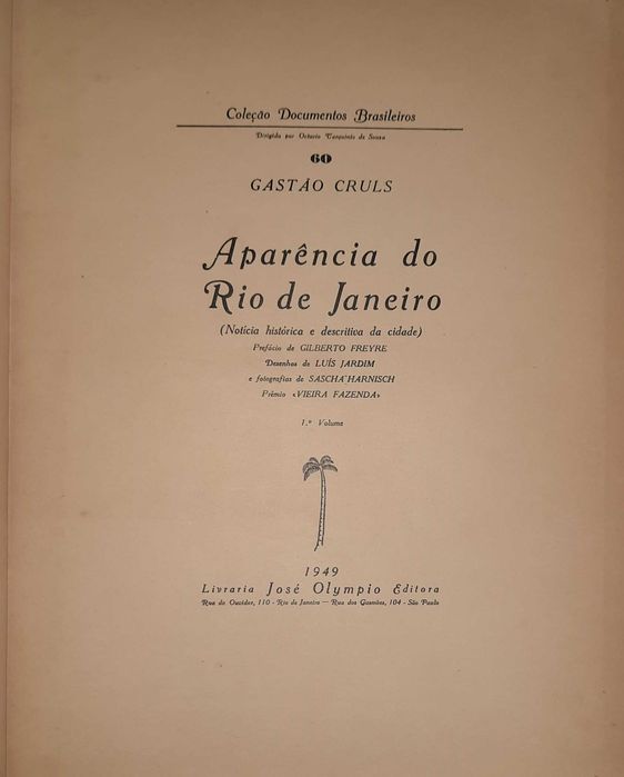 BRASIL - APARÊNCIA DO RIO DE JANEIRO – Numerado e Assinado – 1.ª Edição 1949 – Gastão Cruls – 2 Volumes