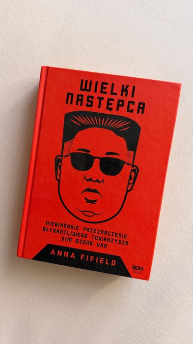 Wielki następca - biografia Kim Dzong Una