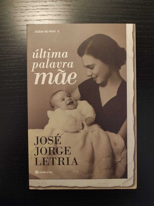 (Env. Incluído) Última Palavra: Mãe de José Jorge Letria