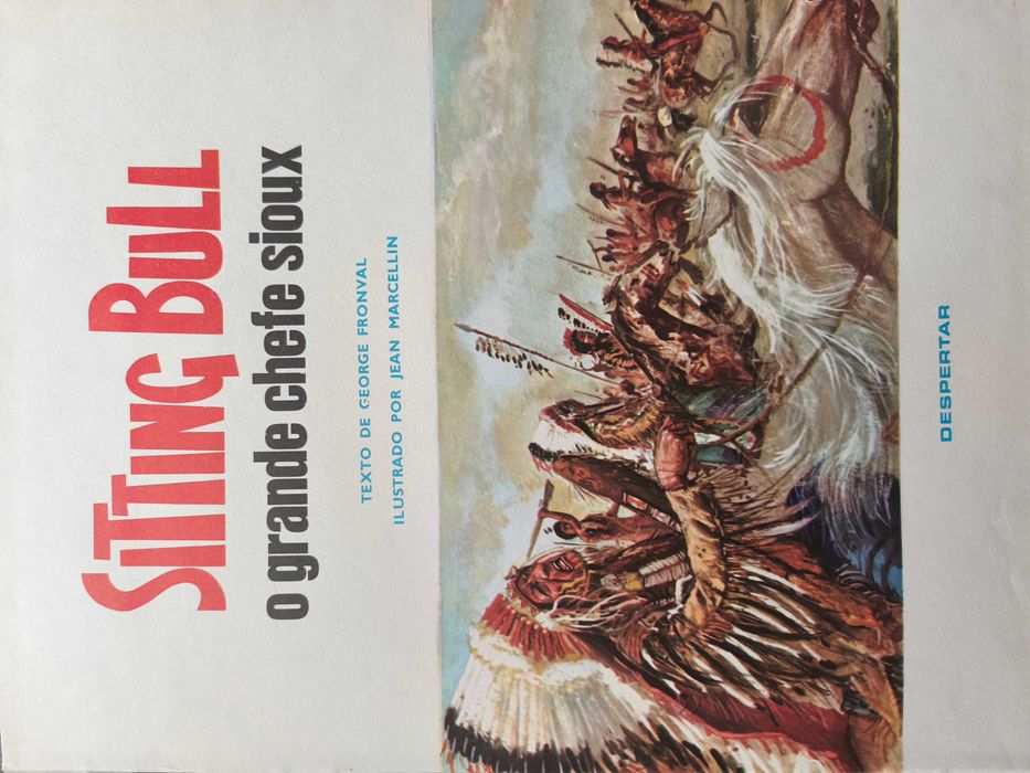 Sitting Bull - O Grande Chefe Sioux