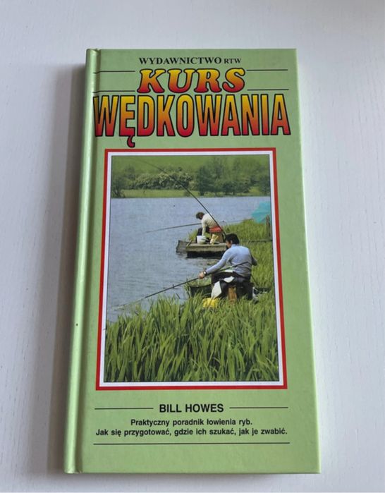 Kurs wędkowania Bill Howes