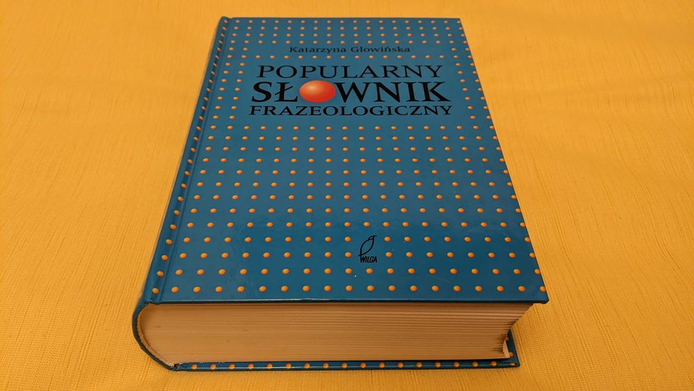 Popularny słownik frazeologiczny – Katarzyna Głowińska