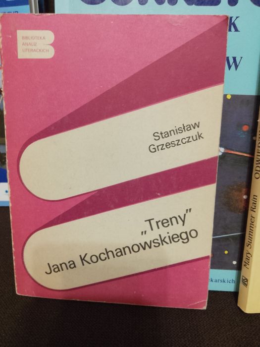 Treny Jana Kochanowskiego , Stanisław Grzeszczuk .