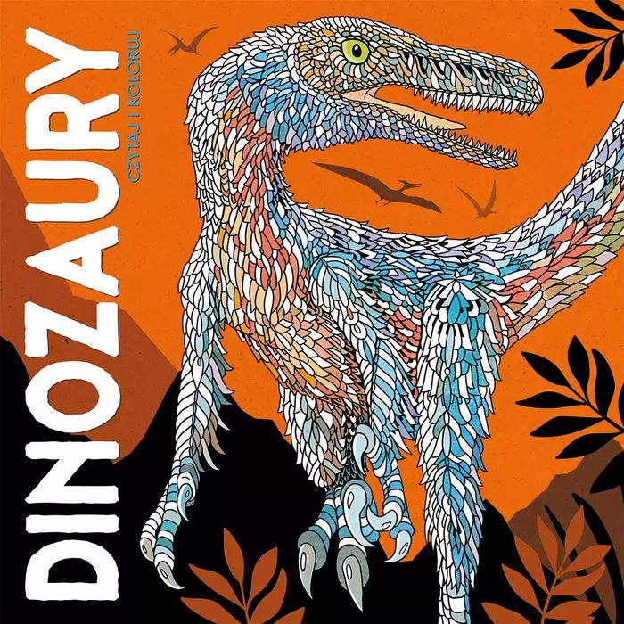 Dinozaury. Czytaj I Koloruj. Olesiejuk Sp. Z O.o.