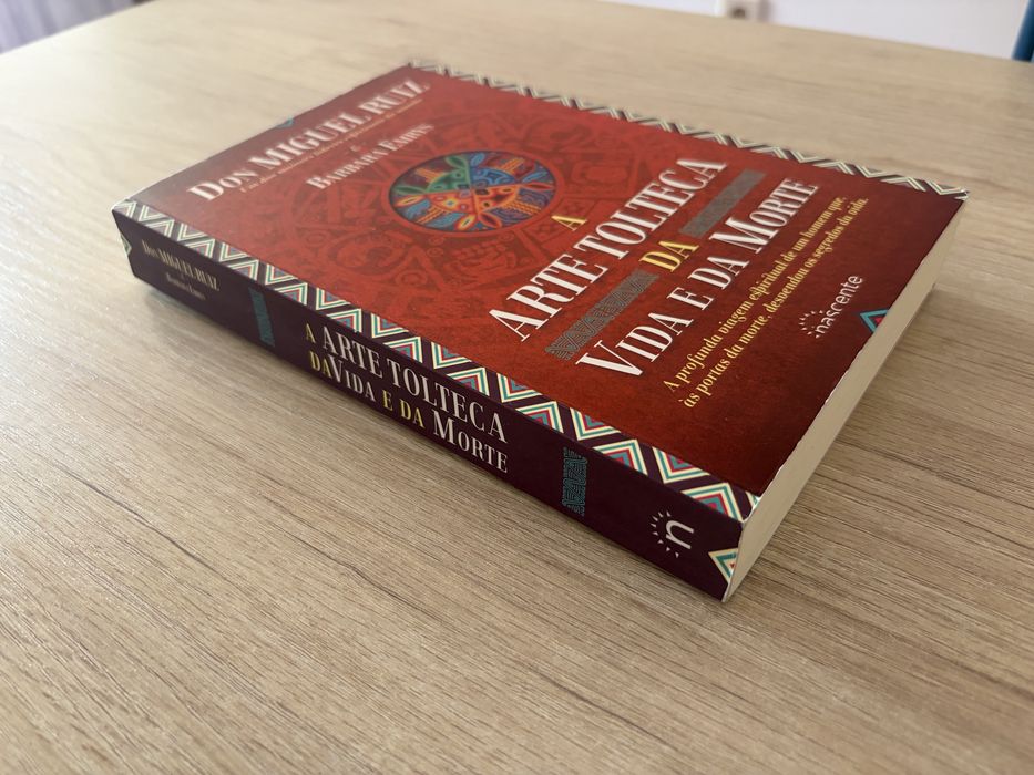 A Arte Tolteca da Vida e da Morte - Don Miguel Ruiz & Barbara Emrys