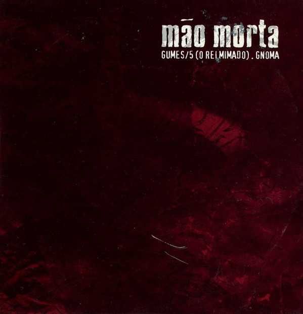 Mão Morta - Gumes _ O Rei Mimado _ Gnoma (autografado) + Ar De Rock 20