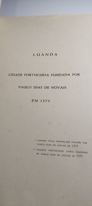 Luanda, Cidade Portuguesa Fundada por Paulo Dias de Novais - Rui Pires