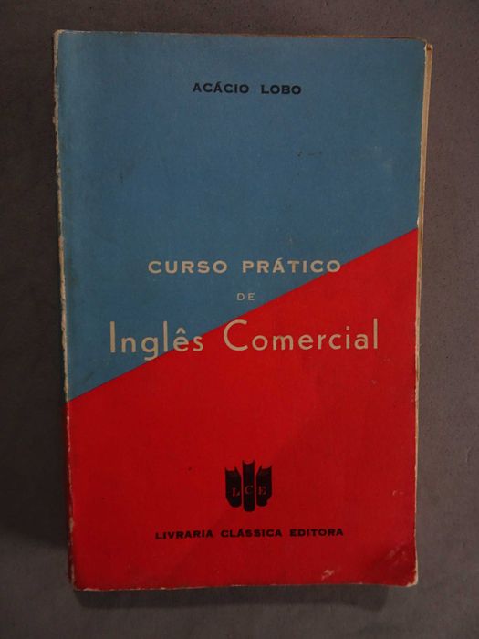 Livro - Curso Prático de Inglês Comercial - Acácio Lobo