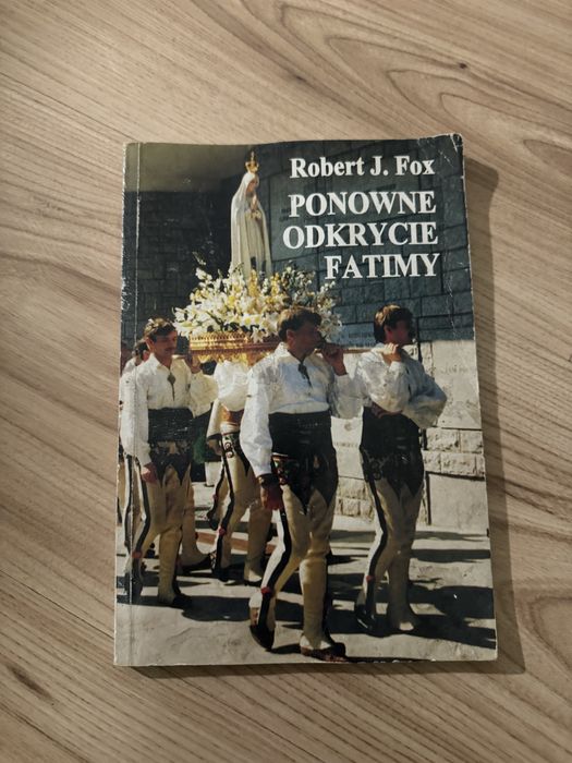 Ponowne odkrycie fatimy Rober J.Fox
