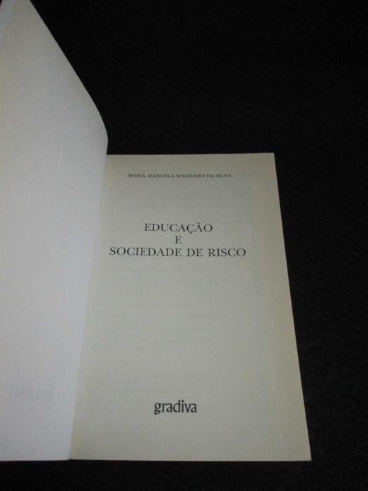 Livro Educação e Sociedade de Risco Maria Manuela Machado da Silva 1ª edição 1993
