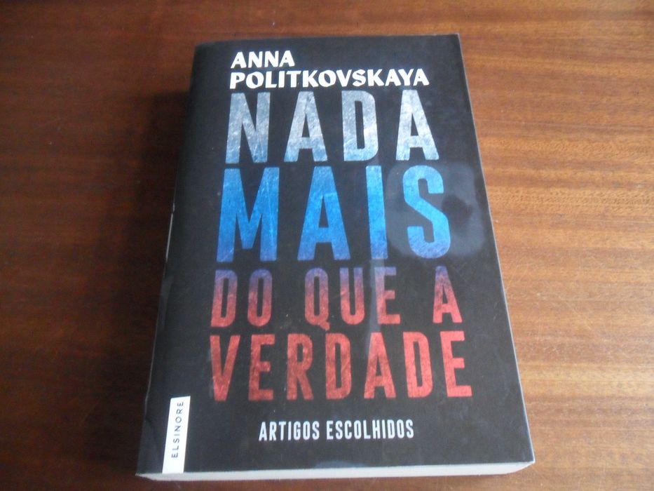 "Nada Mais do que a Verdade" de Anna Politkovskaya - 1ª Edição de 2023