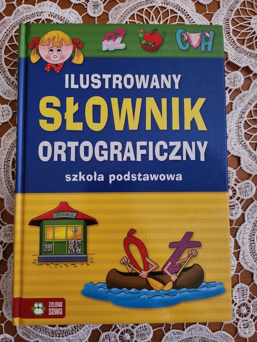 Nowa książka: Ilustrowany słownik ortograficzny.  Szkoła Podstawowa