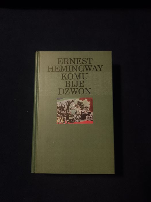 Komu Bije Dzwon - Ernest Hemingway
