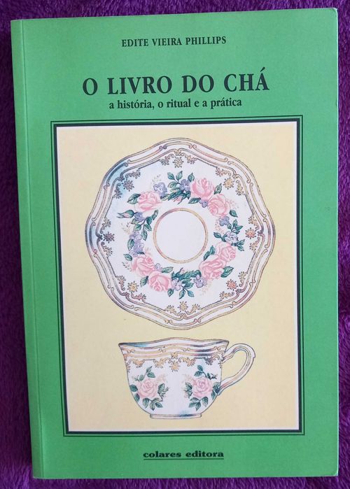 Edite Vieira Philips- O Livro do Chá [Colares Editora]