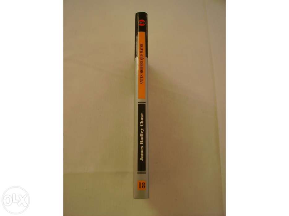 Antes Morrer que Matar - James Hadley Chase