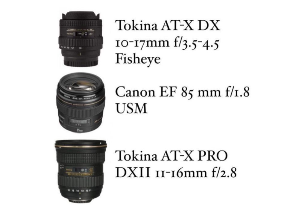 Об'єктиви: Canon 85mm / Tokina 10-17mm / Tokina 11-16mm