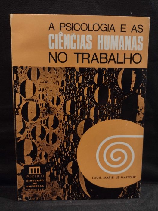 A psicologia e as Ciências Humanas no trabalho - Louis M. Le Maitour