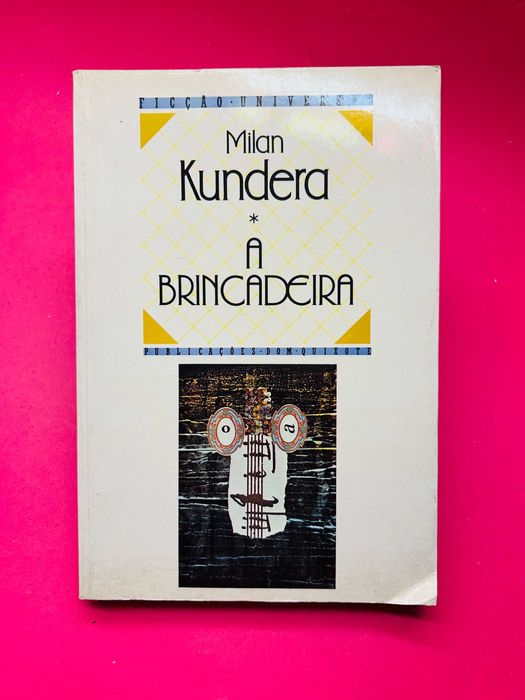 A Brincadeira - Milan Kundera