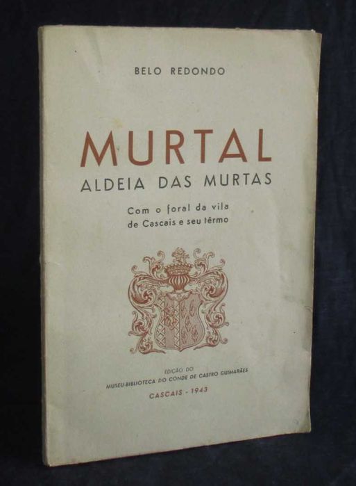 Livro Murtal Aldeia das Murtas Belo Redondo Autografado