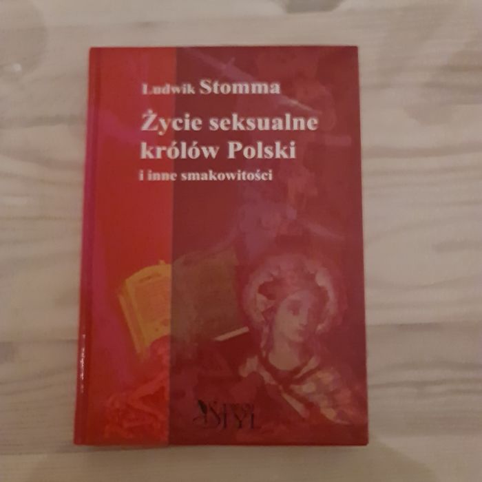 Życie seksualne królów Polski i inne smakowitości