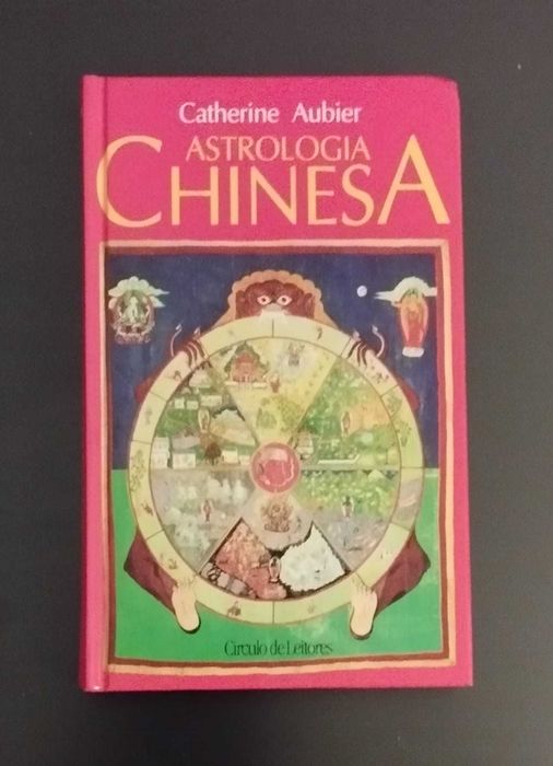 Astrologia Chinesa - Catherine Aubier (Publicado em 1993)