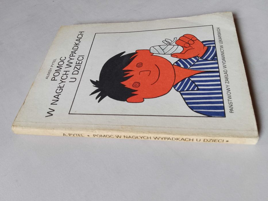 A. Pytel "Pomoc w nagłych wypadkach u dzieci" 1986