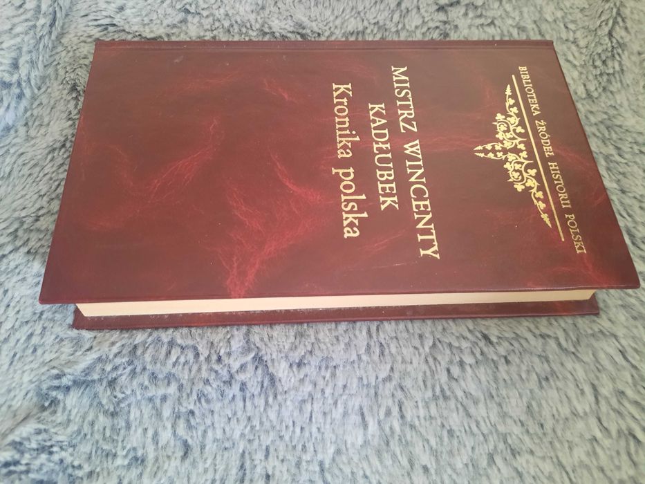 Mistrz Wincenty Kadłubek. Kronika polska.