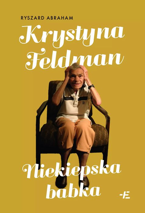 Krystyna Feldman. Niekiepska Babka. Nowy Produkt