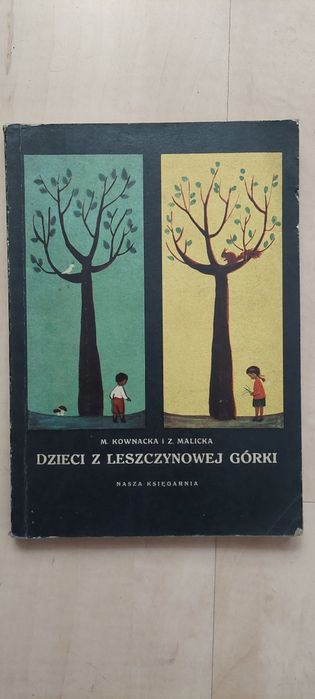 Dzieci z Leszczynowej Górki - Maria Kownacka i Zofia Malicka