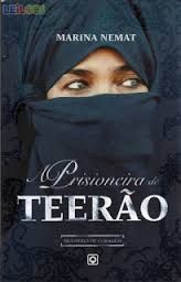 A Prisioneira de Teerão de Marina Nemat