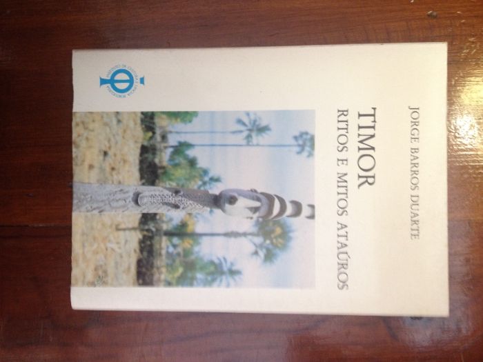 Jorge Barros Duarte - Timor, ritos e mitos Ataúros