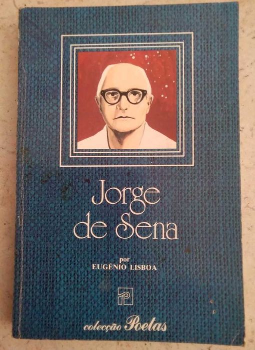 Jorge de Sena por Eugénio Lisboa