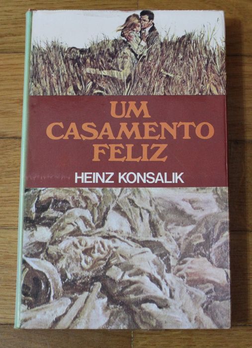 Livro "Um Casamento Feliz", de Heinz Konsalik
