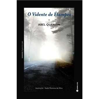 O Vidente de Étampes, Abel Quentin