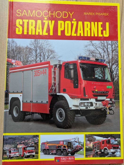 Samochody Straży Pożarnej – Marek Pisarek – ISBN 9788377291283