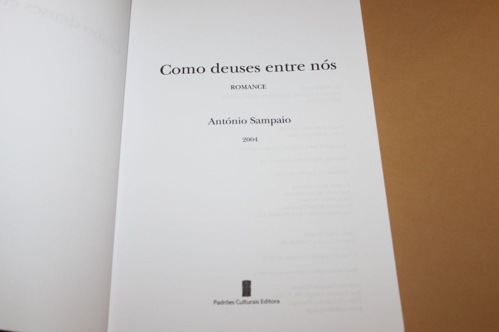 Como deuses entre nós// António Sampaio