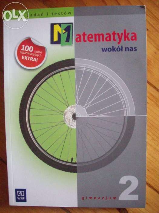 Matematyka wokół nas 2. Nowy zbiór zadań i testów. Gimnazjum