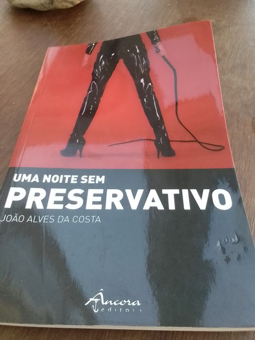 Uma Noite sem Preservativo