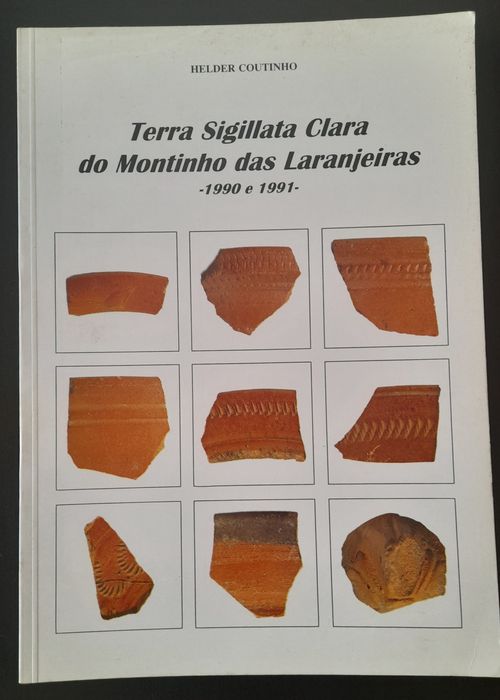Terra Sigillata Clara do Montinho das Laranjeiras-1990 e 1991